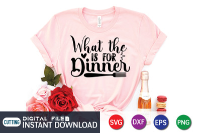 What the is For Dinner SVG