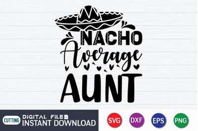 Nacho Average Aunt SVG