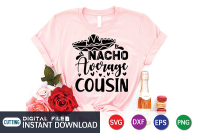 Nacho Average Cousin SVG