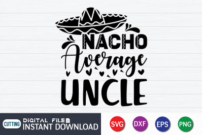 Nacho Average Uncle SVG