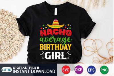 Nacho Average Birthday Girl SVG