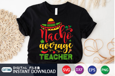 Nacho Average Teacher SVG