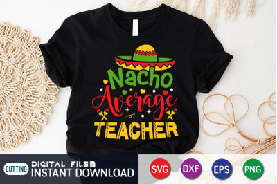 Nacho Average Teacher SVG