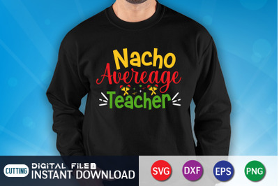 Nacho Average Teacher SVG