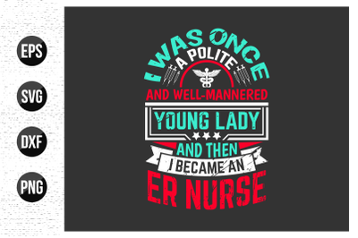 Nurse typographic slogan design vector.