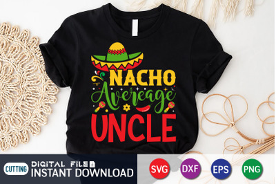 Nacho Average Uncle SVG