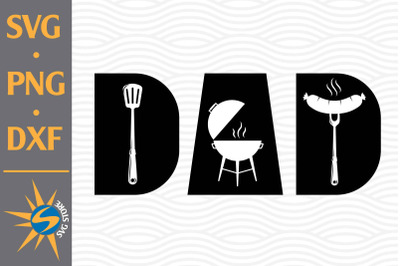 BBQ Dad SVG, PNG, DXF Digital Files Include