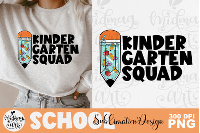 Kindergarten squad sublimation png, school sublimation design