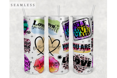 Self Love Quotes Tumbler Wrap, 20 Oz Skinny Tumbler Self Love Sayings