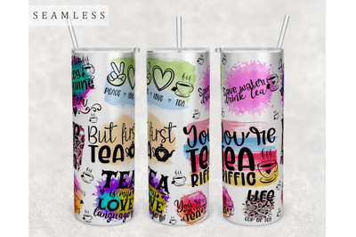 Tea Quotes Tumbler Wrap, 20 Oz Skinny Tumbler Tea Sayings Sublimation