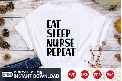 Eat Sleep Nurse Repeat SVG