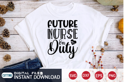 Future Nurse on Duty SVG