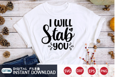 I Will Stab You SVG