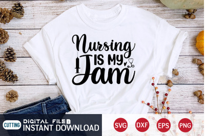 Nursing is my Jam SVG