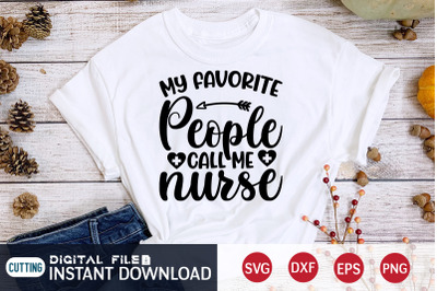 My Favorite People Call me Nurse SVG