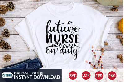 Future Nurse on Duty SVG