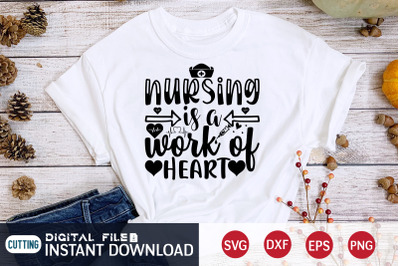 Nursing is a Work of Heart SVG