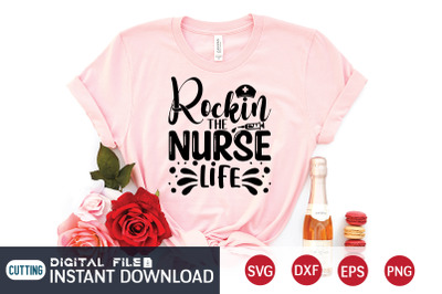 Rockin the Nurse Life SVG