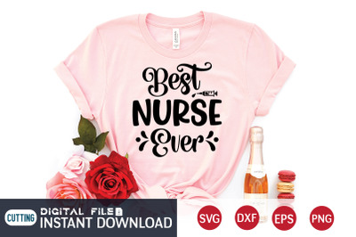 Best Nurse Ever SVG