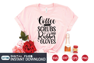 Coffee Scrubs and Rubber Gloves SVG