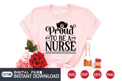 Proud to be a Nurse SVG