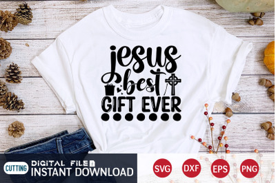 Jesus Best Gift Ever SVG