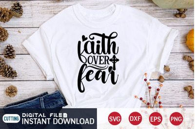 Faith Over Fear SVG