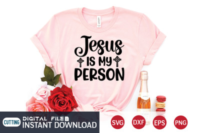 Jesus is my Person SVG