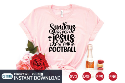 Sundays Are Jesus and Football SVG