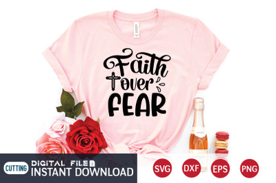 Faith Over Fear SVG