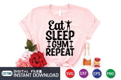 Eat Sleep Gym Repeat SVG