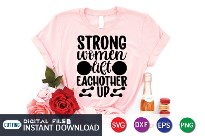 Strong Women Lift Each Other Up SVG