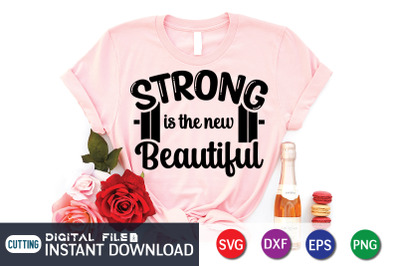 Strong is the new Beautiful SVG