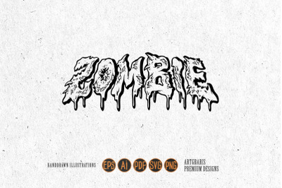 Scary zombie melted word hand lettering illustrations monochrome