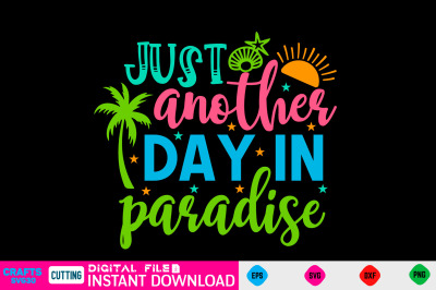 Just another day in paradise svg design