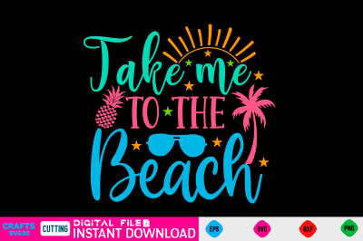 Take me to the beach svg design