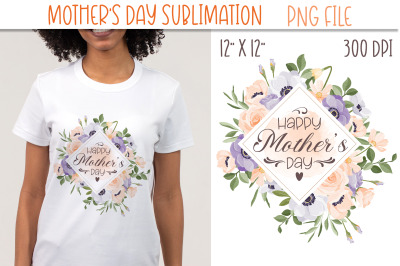 Happy Mothers Day PNG| Mothers Day Sublimation Print