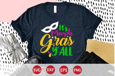 It&amp;&23;039;s Mardi Gras Y&amp;&23;039;all SVG