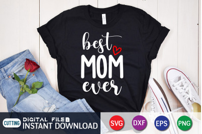 Best Mom Ever SVG