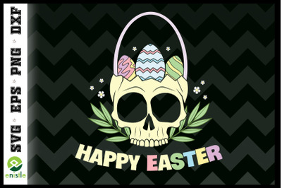 Happy Easter Skull Basket Easter Eggs