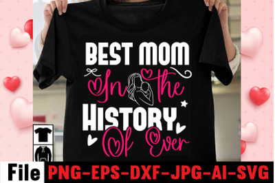 Best Mom In The History Of Ever SVG cut file