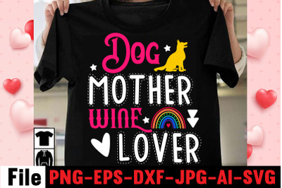 Dog Mother Wine Lover SVG cut file