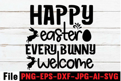 Happy Easter Every Bunny Welcome SVG cut file