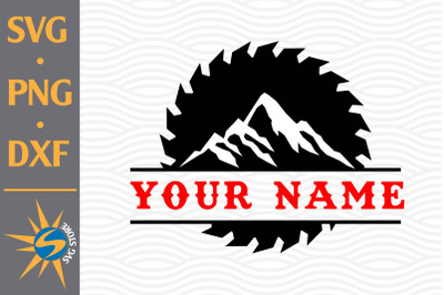 Split Saw Blade Mountain SVG, PNG, DXF Digital Files Include