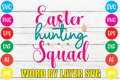 Easter Hunting Squad SVG cut file