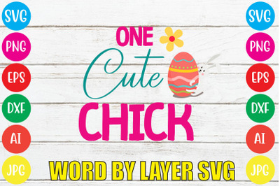 One Cute Chick SVG cut file