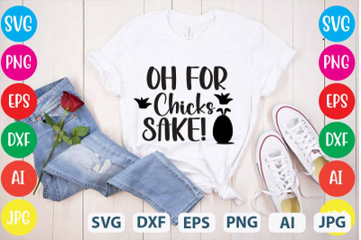 Oh For Chicks Sake&21; SVG cut file