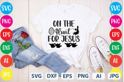 On The Hunt For Jesus SVG cut file