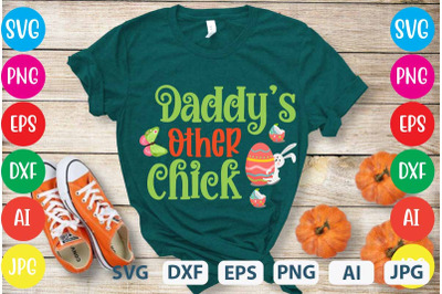 Daddy&amp;&23;039;s Other Chick SVG cut file