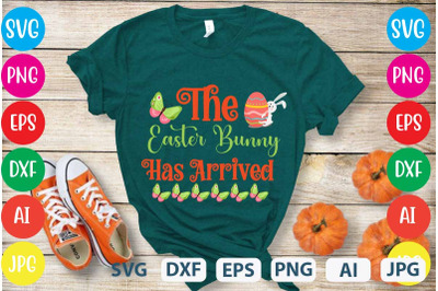 The Easter Bunny Has Arrived SVG cut file